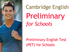 Cambridge Preliminary English Test (PET) for Schools – B1